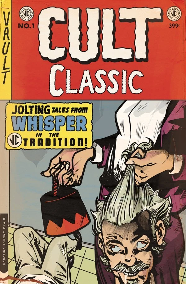 Cult Classic: Return to Whisper #1 — Second printing — Crime SuspenStories #22 homage