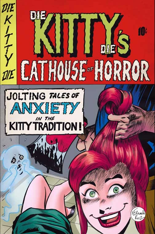 Die Kitty Die! Cathouse of Horror Special #1 — Fernando Ruiz Homage Variant