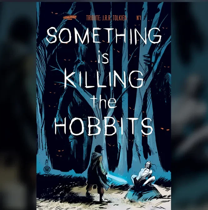 Tribute: JRR Tolkien #1 (Something Is Killing the Hobbits)